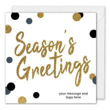 Load image into Gallery viewer, Custom Business Season&#39;s Greetings Card Gold Glitter